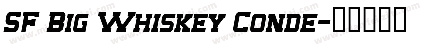 SF Big Whiskey Conde字体转换
